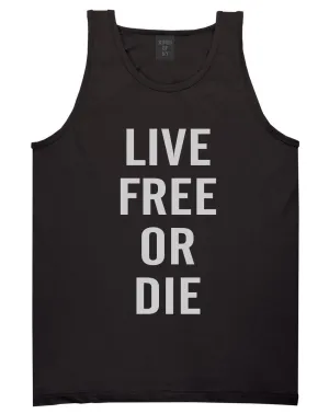 Live Free Or Die Tank Top
