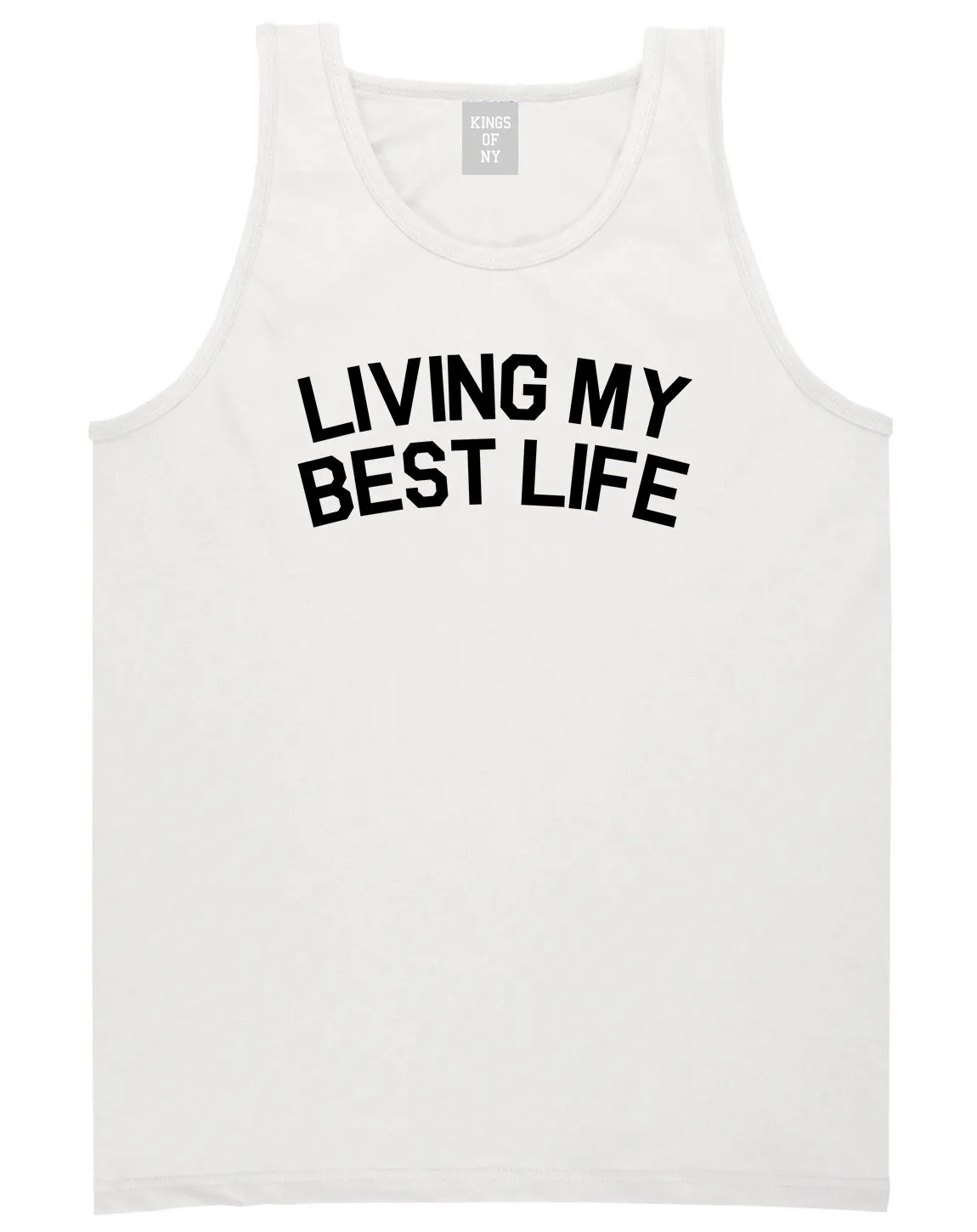 Living My Best Life Mens Tank Top Shirt
