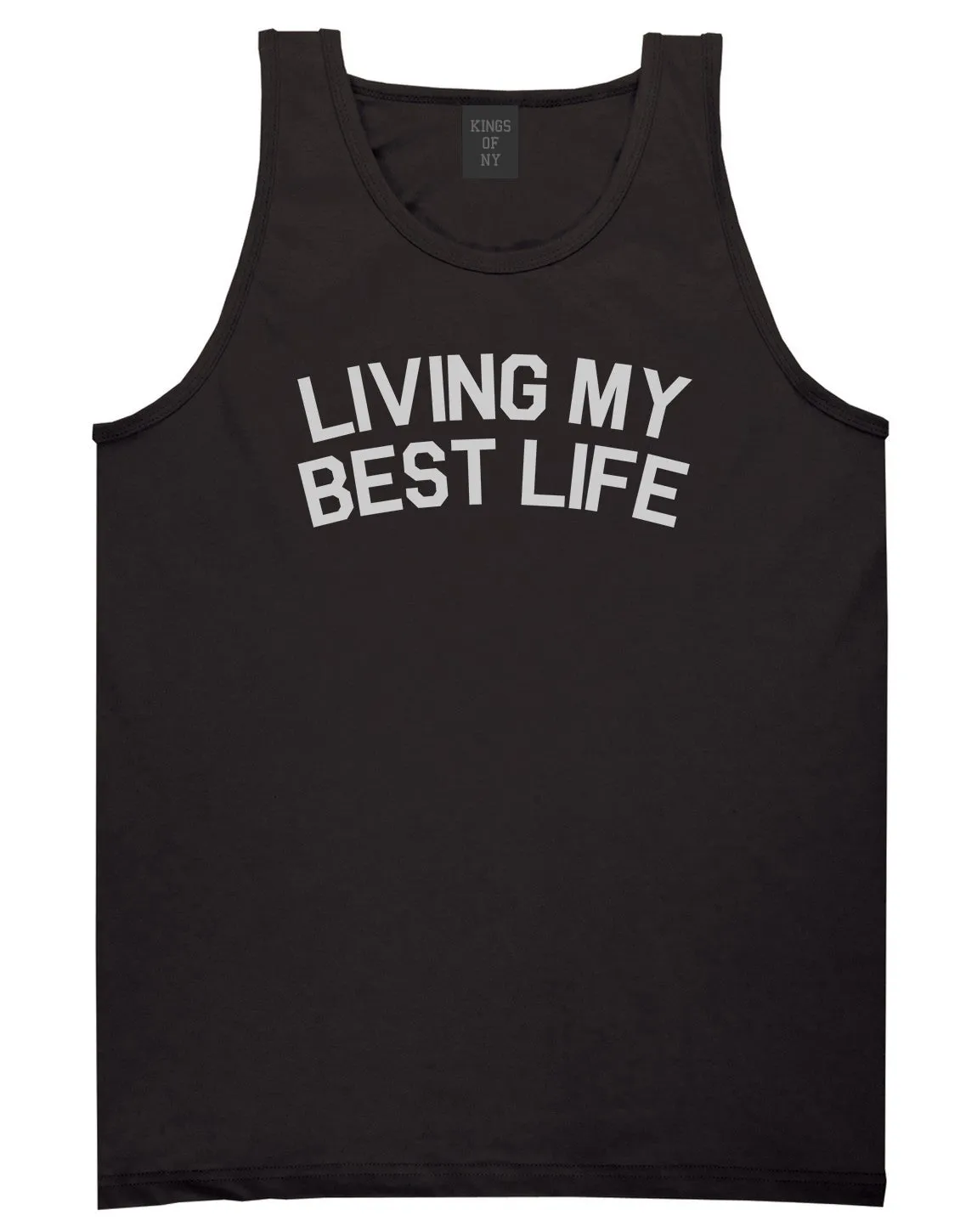 Living My Best Life Mens Tank Top Shirt