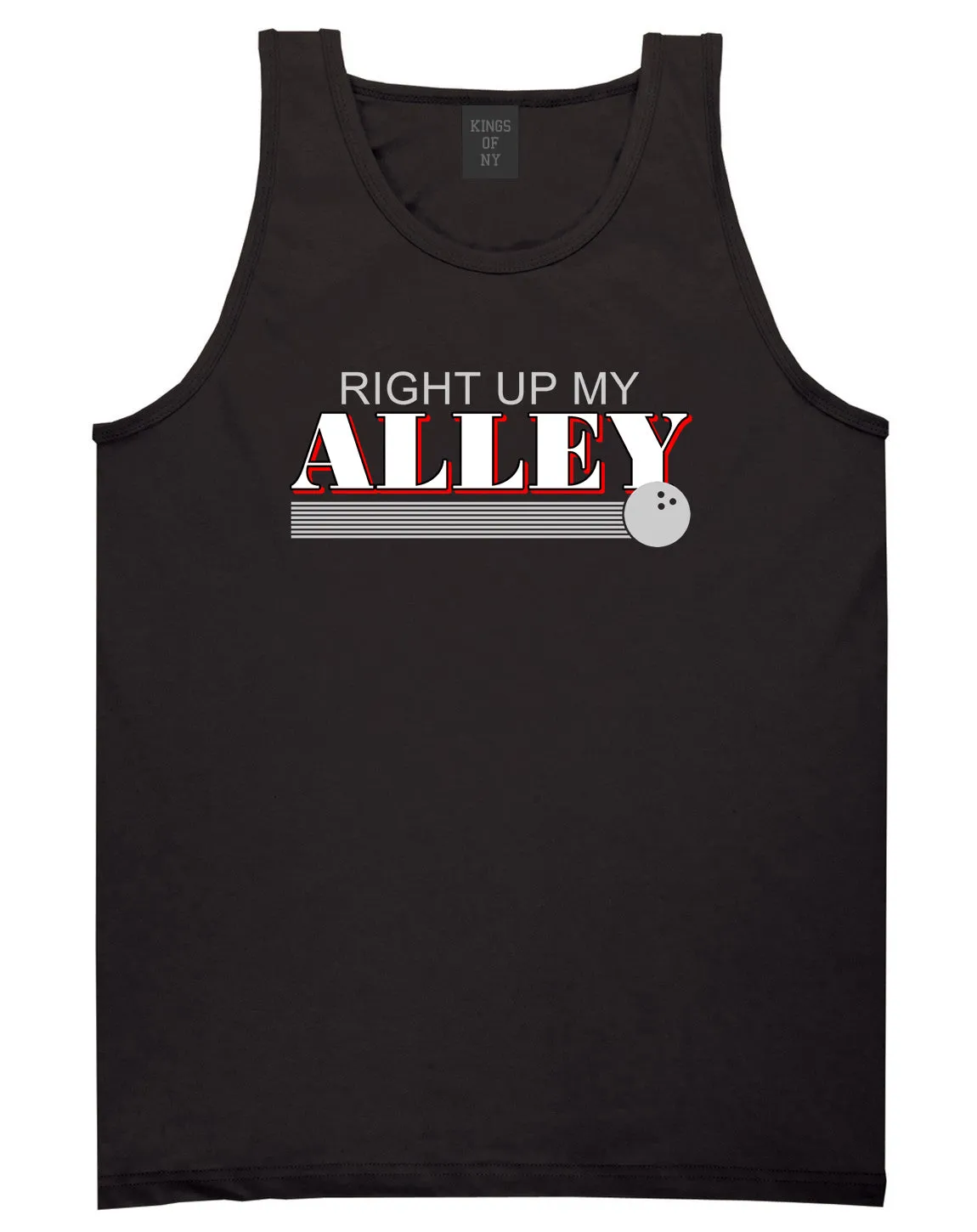 Right Up My Alley Bowling Ball Mens Tank Top T-Shirt